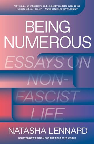 Stock image for Being Numerous: Essays on Non-Fascist Life for sale by HPB Inc.