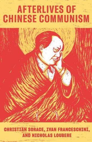 Stock image for Afterlives of Chinese Communism (LBE): Political Concepts from Mao to Xi for sale by Bellwetherbooks