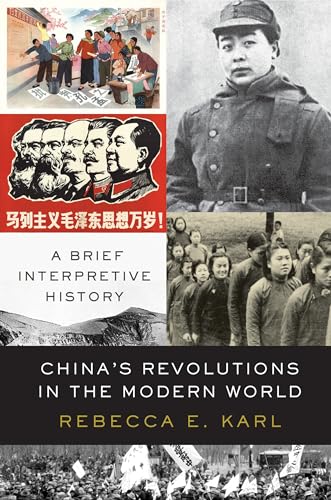 Imagen de archivo de China's Revolutions in the Modern World : A Brief Interpretive History a la venta por Better World Books