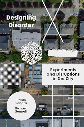 Beispielbild fr Designing Disorder: Experiments and Disruptions in the City zum Verkauf von Housing Works Online Bookstore