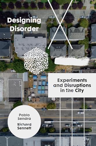 Stock image for Designing Disorder: Experiments and Disruptions in the City for sale by WorldofBooks