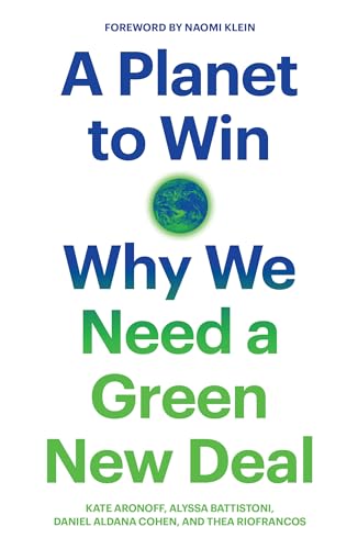 9781788738316: A Planet to Win: Why We Need a Green New Deal