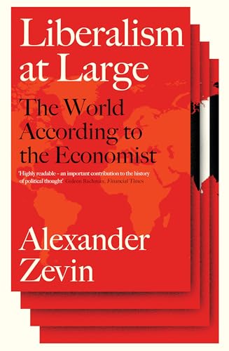 Stock image for Liberalism at Large: The World According to the Economist for sale by SecondSale