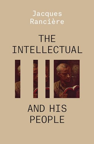 Imagen de archivo de The Intellectual and His People: Staging the People Volume 2 a la venta por St Vincent de Paul of Lane County