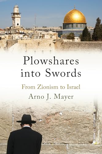 Imagen de archivo de Plowshares into Swords: From Zionism to Israel a la venta por WorldofBooks