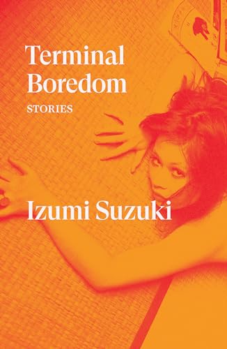 Stock image for Terminal Boredom: Stories for sale by SatelliteBooks