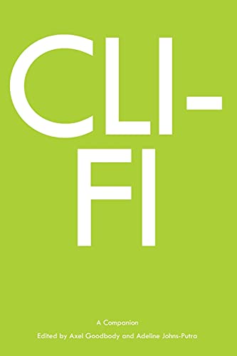 Beispielbild fr Cli-Fi: A Companion (Genre Fiction and Film Companions) zum Verkauf von Books From California