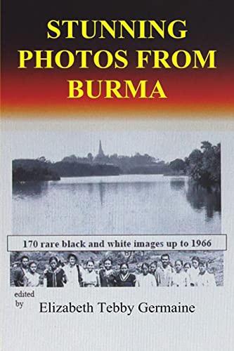 Stock image for STUNNING PHOTOS FROM BURMA for sale by PBShop.store US