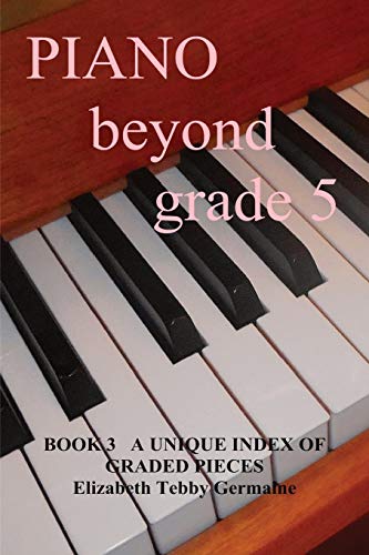 Stock image for PIANO BEYOND GRADE 5 Book 3 for sale by PBShop.store US