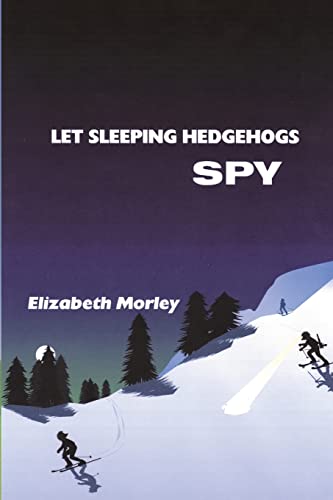 Stock image for Let Sleeping Hedgehogs Spy - paperback colour for sale by GF Books, Inc.
