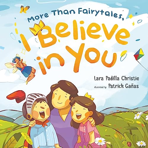 Stock image for More Than Fairytales, I Believe in You for sale by Lucky's Textbooks