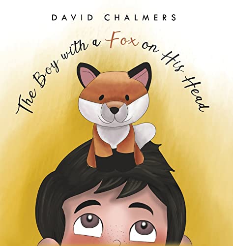 Stock image for The Boy with a Fox on His Head for sale by WorldofBooks