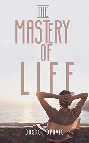 Stock image for The Mastery Of Life for sale by GreatBookPrices