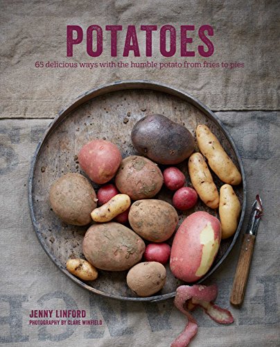Beispielbild fr Potatoes: 65 delicious ways with the humble potato from fries to pies zum Verkauf von Goodwill Books