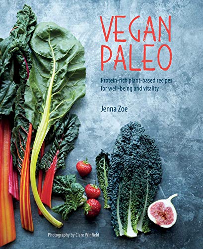 9781788790635: Vegan Paleo: Protein-rich plant-based recipes for well-being and vitality