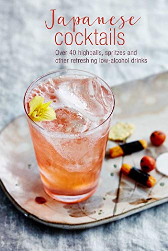 Beispielbild fr Japanese Cocktails: Over 40 highballs, spritzes and other refreshing low-alcohol drinks zum Verkauf von BooksRun