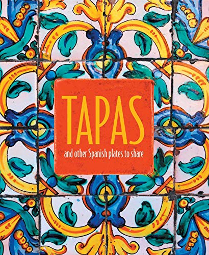 Beispielbild fr Tapas : And Other Spanish Plates to Share zum Verkauf von Better World Books