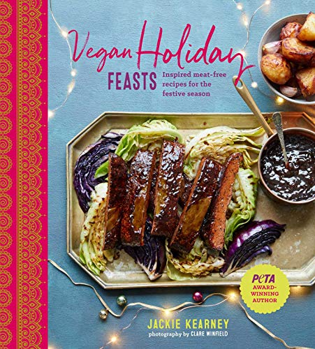 

Vegan Holiday Feasts: Inspired meat-free recipes for the festive season
