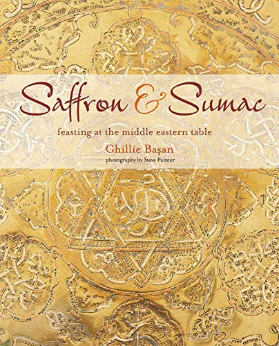 Stock image for Saffron & Sumac: Feasting at the Middle Eastern Table for sale by PlumCircle