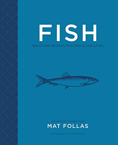 Beispielbild fr Fish: Delicious recipes for fish and shellfish zum Verkauf von BooksRun