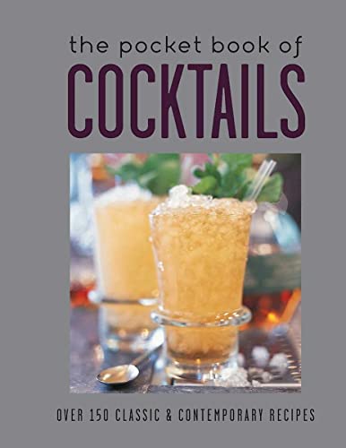 Imagen de archivo de The Pocket Book of Cocktails: Over 150 classic & contemporary cocktails a la venta por SecondSale