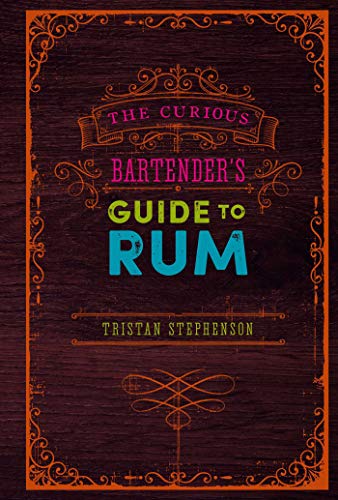 Stock image for The Curious Bartender's Guide to Rum for sale by Better World Books: West