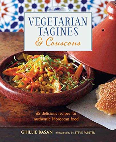 Beispielbild fr Vegetarian Tagines & Couscous: 65 delicious recipes for authentic Moroccan food zum Verkauf von BooksRun