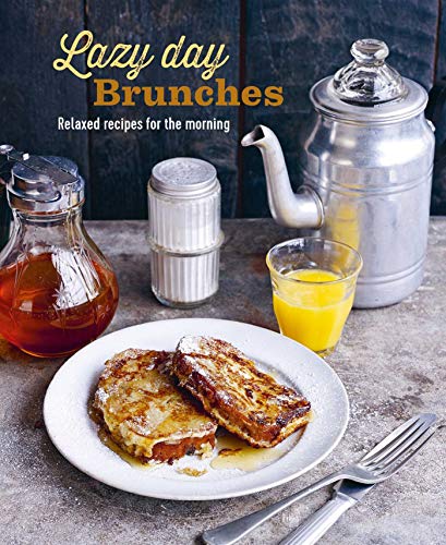 9781788792844: Lazy Day Brunches: Relaxed recipes for the morning