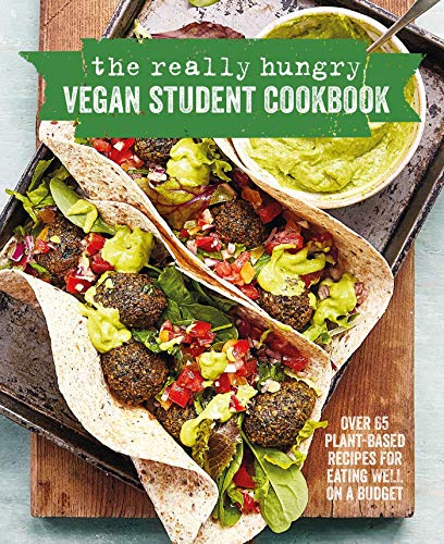 Stock image for The Really Hungry Vegan Student Cookbook: Over 65 Plant-Based Recipes for Eating Well on a Budget for sale by ThriftBooks-Atlanta
