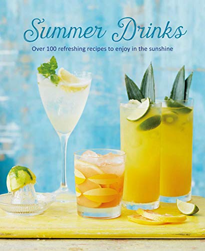 Imagen de archivo de Summer Drinks: Over 100 refreshing recipes to enjoy in the sunshine a la venta por Goodwill