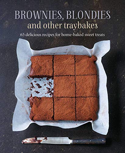 Imagen de archivo de Brownies, Blondies and Other Traybakes: 65 delicious recipes for home-baked sweet treats a la venta por Bookoutlet1