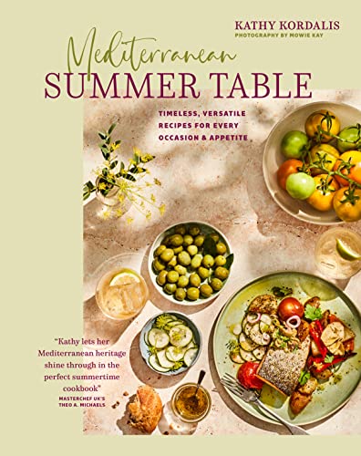 Beispielbild fr Mediterranean Summer Table: Timeless, versatile recipes for every occasion & appetite zum Verkauf von BooksRun