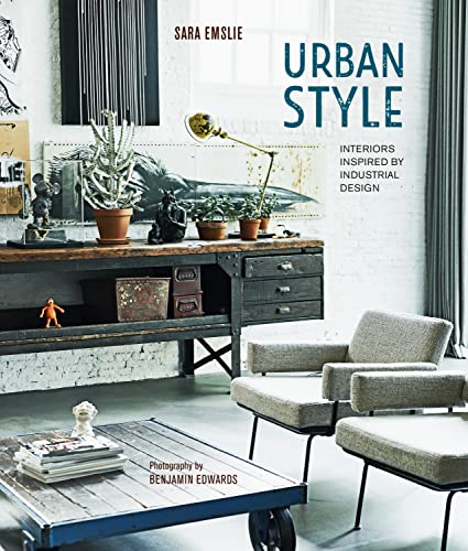 9781788795630: Urban Style: Interiors inspired by Industrial Design