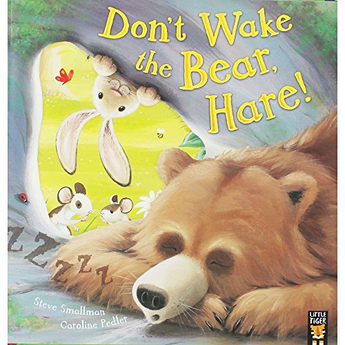 Beispielbild fr Don't Wake the Bear, Hare! zum Verkauf von AwesomeBooks