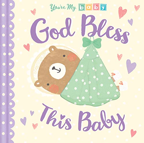 Beispielbild fr God Bless This Baby (You  re My Baby) zum Verkauf von AwesomeBooks