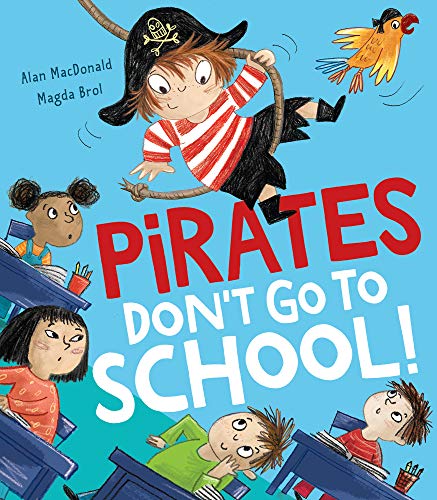 Imagen de archivo de Pirates Don't Go To School a la venta por ThriftBooks-Atlanta