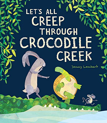 Beispielbild fr Lets All Creep Through Crocodile Creek zum Verkauf von WorldofBooks
