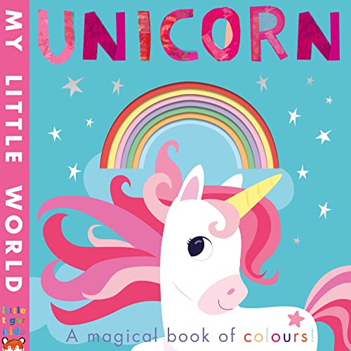 Beispielbild fr Unicorn: a magical book of colours (My Little World) zum Verkauf von WorldofBooks