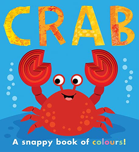 Beispielbild fr Crab: a snappy book of colours (My Little World) zum Verkauf von WorldofBooks