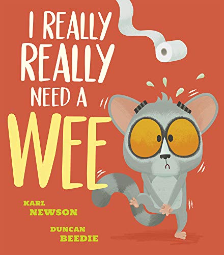 Stock image for I Really, Really Need a Wee! for sale by ThriftBooks-Atlanta