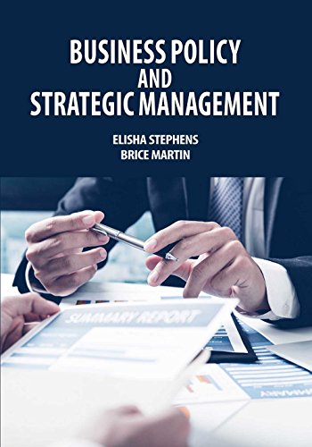 Stock image for Business Policy and Strategic Management by Elisha Stephens & Brice Martin Hardcover for sale by Books Puddle