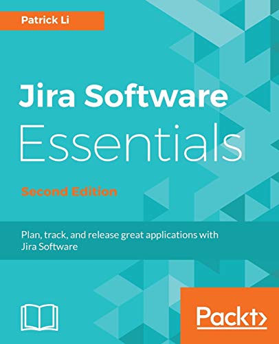 Stock image for JIRA Software Essentials - Second Edition for sale by Chiron Media