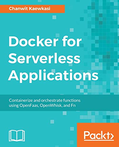 Beispielbild fr Docker for Serverless Applications zum Verkauf von WorldofBooks