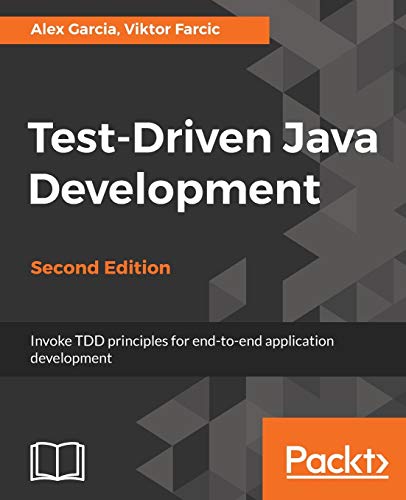 Stock image for Test-Driven Java Development - Second Edition: Invoke TDD principles for end-to-end application development: Invoke TDD principles for end-to-end application development, 2nd Edition for sale by WorldofBooks