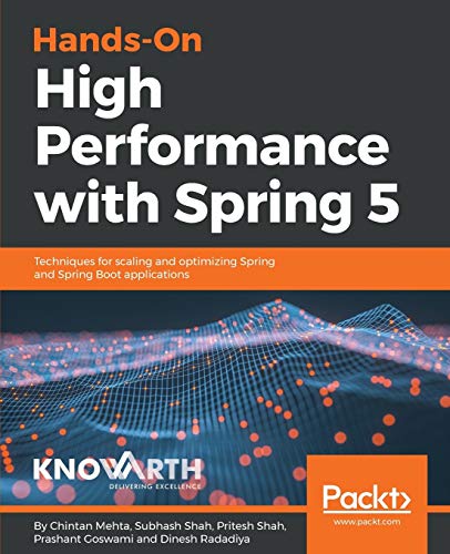 Stock image for Hands-On High Performance with Spring: Techniques and solutions to build high performing Spring-based applications for sale by Lucky's Textbooks