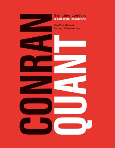 Beispielbild fr Conran/Quant: Swinging London - A Lifestyle Revolution zum Verkauf von Books From California