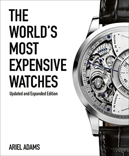 Beispielbild fr The World's Most Expensive Watches zum Verkauf von GF Books, Inc.