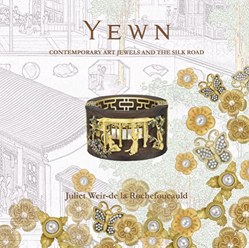 Stock image for Yewn: Contemporary Art Jewels and the Silk Road for sale by GF Books, Inc.