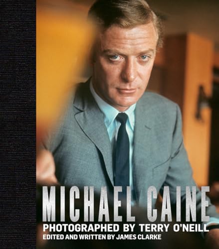 Stock image for Michael Caine: Photographed by Terry O'Neill for sale by Chiron Media