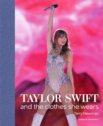 Stock image for Taylor Swift: And the Clothes She Wears for sale by HPB-Emerald